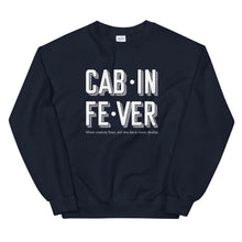 Load image into Gallery viewer, CABIN FEVER Sweatshirt