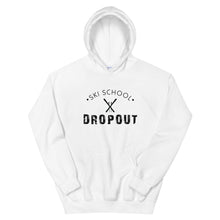 Load image into Gallery viewer, Ski School Dropout Unisex Hoodie