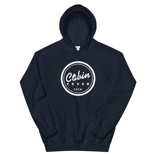 CABIN FEVER 2020 Unisex Hoodie