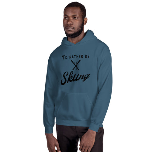 I'd rather be skiing Unisex Hoodie