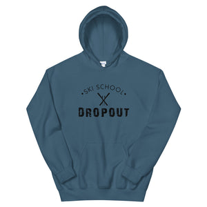 Ski School Dropout Unisex Hoodie