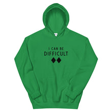 Load image into Gallery viewer, I CAN BE DIFFICULT Unisex Hoodie