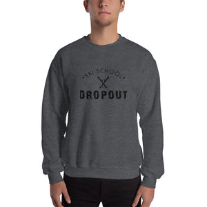 Ski School Dropout Unisex Sweatshirt