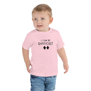 I CAN BE DIFFICULT Kids Toddler Short Sleeve Tee